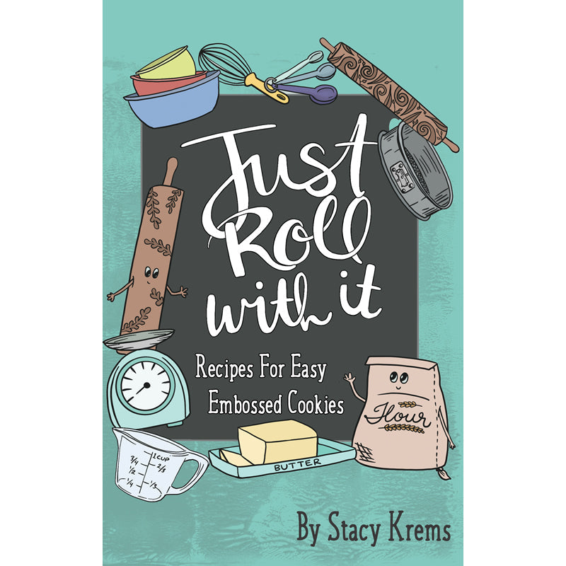 Just Roll With It — Embossed Cookies Cookbook
