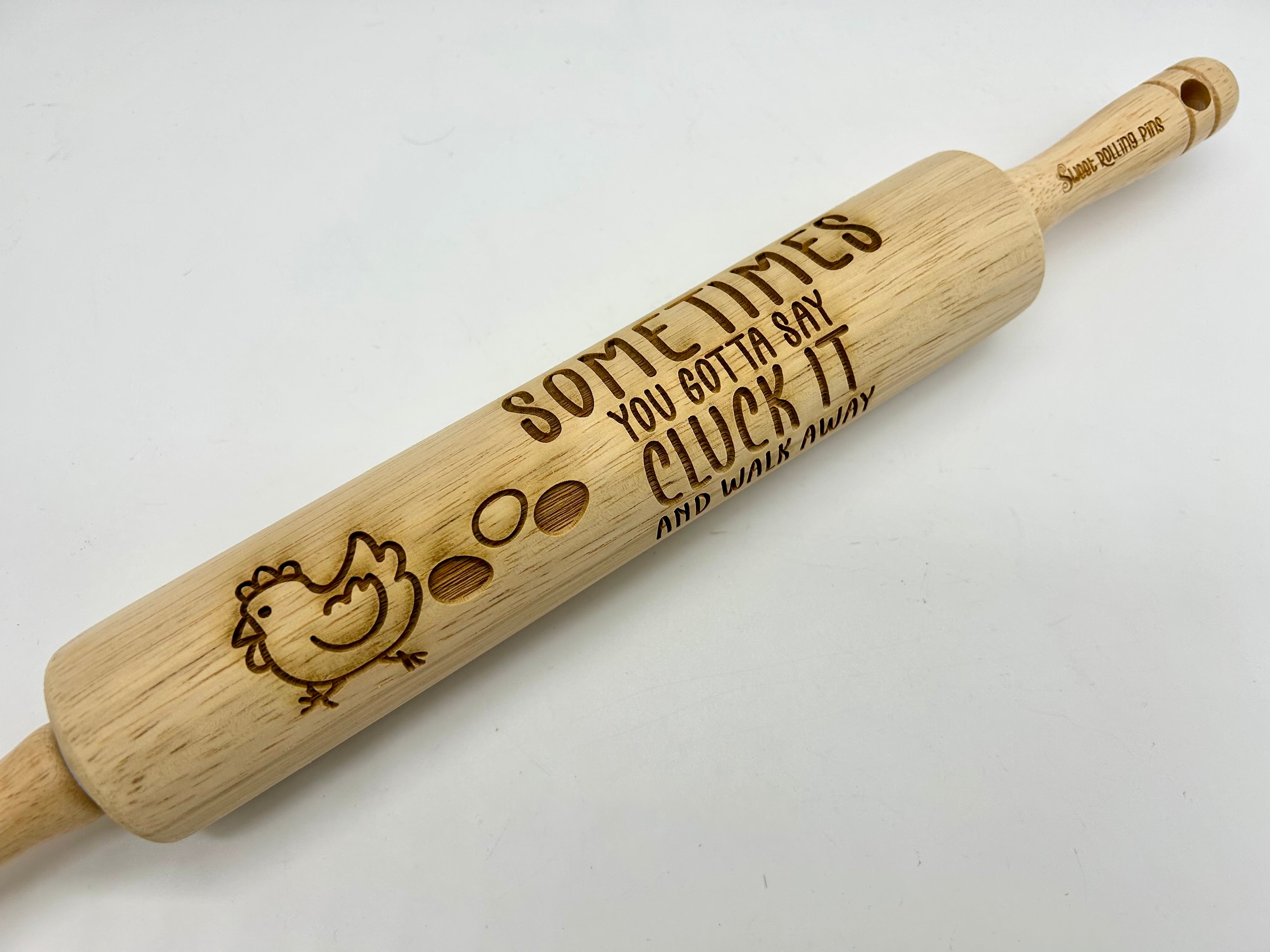 Embossed Decor Rolling Pin: "Cluck It"