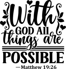 With God All Things Are Possible:  LARGE IMAGE